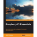 Raspberry Pi Essentials