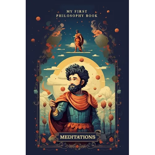 Meditations: Simplified, Explained & Illustrated for Children & Young Teenagers