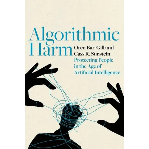 Algorithmic Harm: Protecting People in the Age of Artificial Intelligence