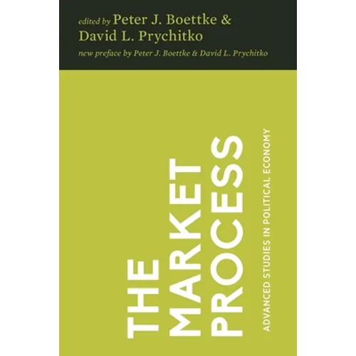 The Market Process: Essays in Contemporary Austrian Economics