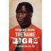 The Name "Negro" Its Origin and Evil Use