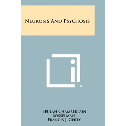 Neurosis And Psychosis