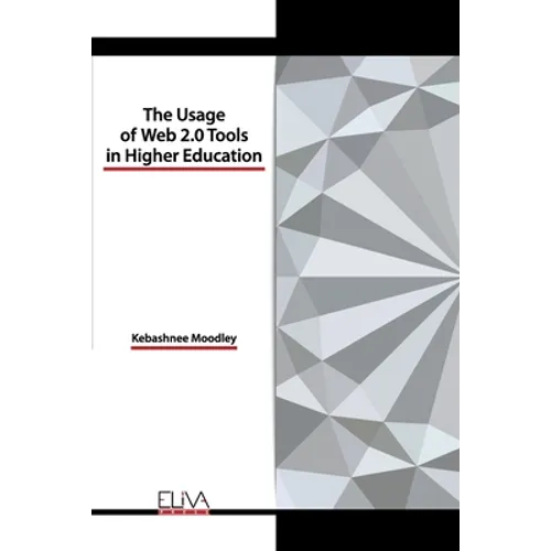The usage of Web 2.0 tools in higher education