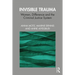 Invisible Trauma: Women, Difference and the Criminal Justice System