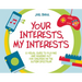 Your Interests, My Interests: A Visual Guide to Playing and Hanging Out for Children on the Autism Spectrum