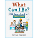 What Can I Be? STEM Careers from A to Z Teacher's Edition
