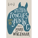 Southern Tongues Leave Us Shining