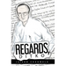 Regards, Ditko: An exploration into the mind of Steve Ditko