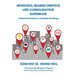 Municipal Shared Service and Consolidation Handbook: A Practical Guide to a Complex Challenge
