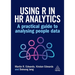 Using R in HR Analytics: A Practical Guide to Analysing People Data