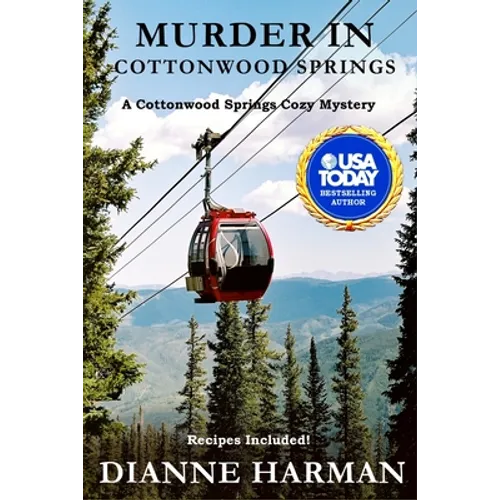 Murder in Cottonwood Springs: A Cottonwood Springs Cozy Mystery