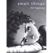 Small Things