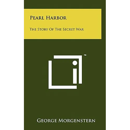 Pearl Harbor: The Story Of The Secret War