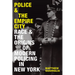 Police and the Empire City: Race and the Origins of Modern Policing in New York