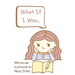 What If I Was...