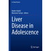 Liver Disease in Adolescence