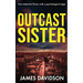 Outcast Sister: Noir detective fiction with a psychological edge
