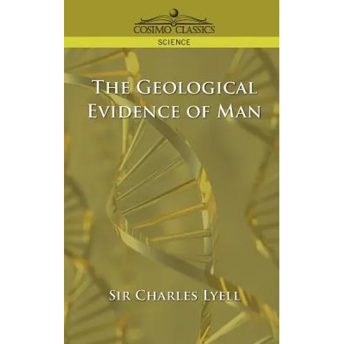 The Geological Evidence of Man