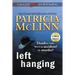 Left Hanging: Large Print (Caught Dead In Wyoming, Book 2)