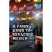 A Fairy Guide to Veracruz, Mexico: A Guide to the Unique, Beautiful, & Delicious Parts of This Iconic City