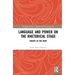 Language and Power on the Rhetorical Stage: Theory in the Body