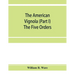 The American Vignola (Part I) The Five Orders