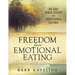 Freedom from Emotional Eating: A Weight Loss Bible Study (Third Edition)