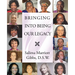 Bringing Into Being Our Legacy