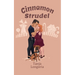 Cinnamon Strudel: A Steamy Feel Good Standalone Holiday Romance