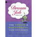 Dream Job Profiles: The Young & Successful Share Their Secrets