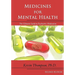 Medicines for Mental Health: The Ultimate Guide to Psychiatric Medication