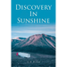 Discovery In Sunshine