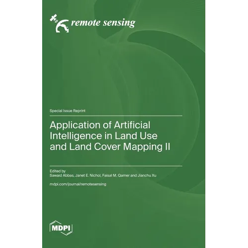 Application of Artificial Intelligence in Land Use and Land Cover Mapping II