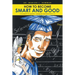 How to Become Smart and Good: A blueprint for parents, caregivers and teachers k-12