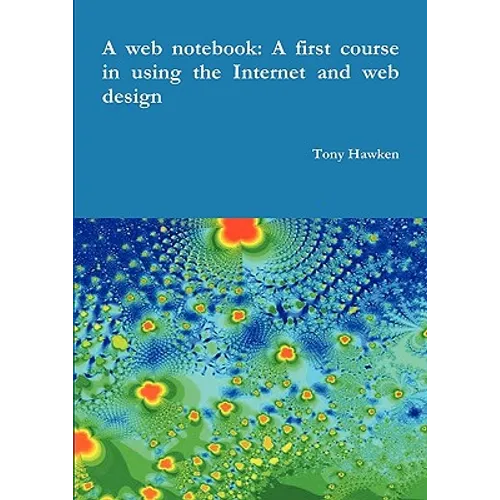 A web notebook: A first course in using the Internet and web design