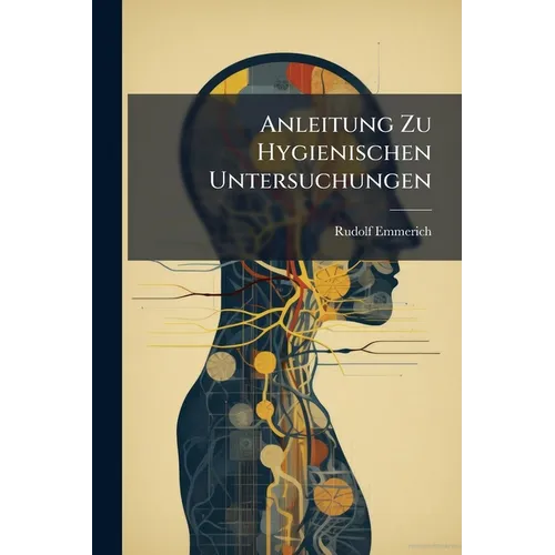 Anleitung Zu Hygienischen Untersuchungen