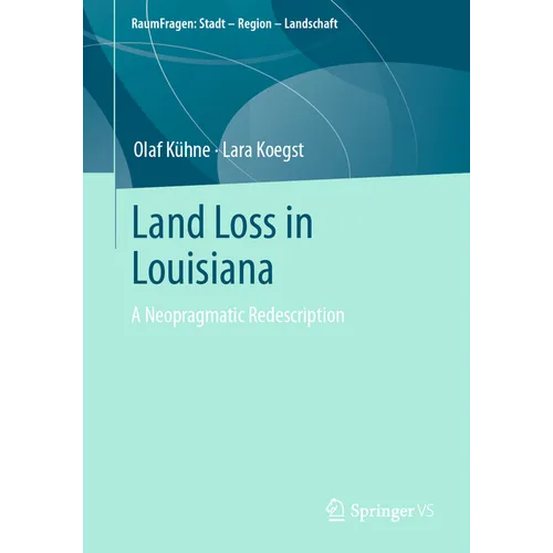Land Loss in Louisiana: A Neopragmatic Redescription