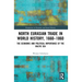 North Eurasian Trade in World History, 1660-1860: The Economic and Political Importance of the Baltic Sea