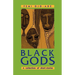 Black Gods. A Collection of Short Stories