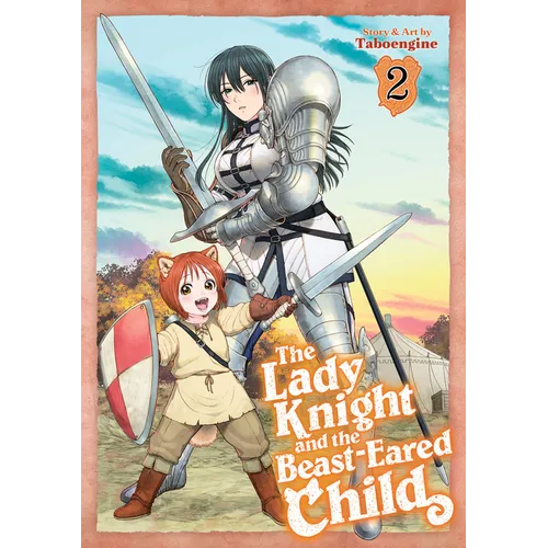 The Lady Knight and the Beast-Eared Child Vol. 2