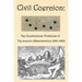 Civil Coercion: The Constitutional Violations of the Lincoln Administration (1861-1865)