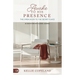 Awake to His Presence: The Open Door to the Secret Place, 30 Devotions with Guided Journal