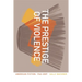 The Prestige of Violence: American Fiction, 1962-2007