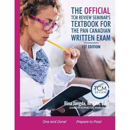 The Official TCM Review Seminar's Textbook for the Pan Canadian Written Exam