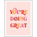 You're Doing Great: Uplifting Quotes to Empower and Inspire