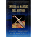 Swords and Mantles tell History