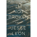 I'm Not Broken: A Memoir