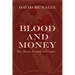Blood and Money: War, Slavery, Finance, and Empire