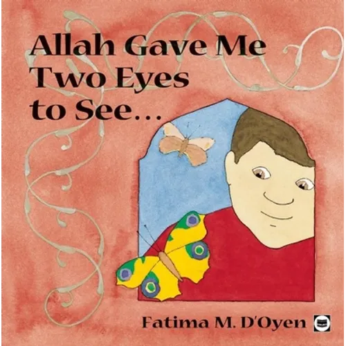 Allah Gave Me Two Eyes to See