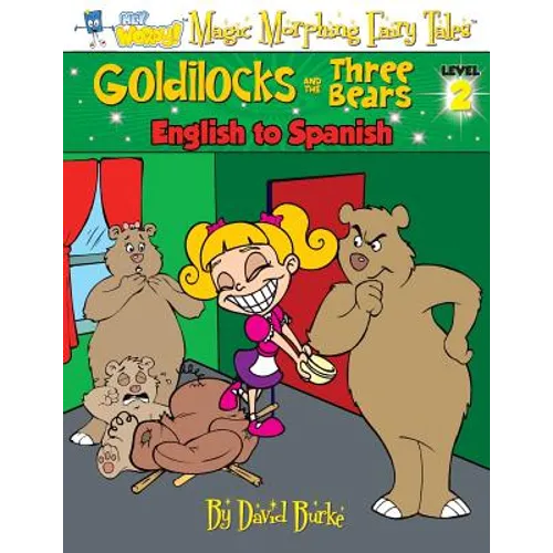 Goldilocks and the Three Bears: English to Spanish, Level 2